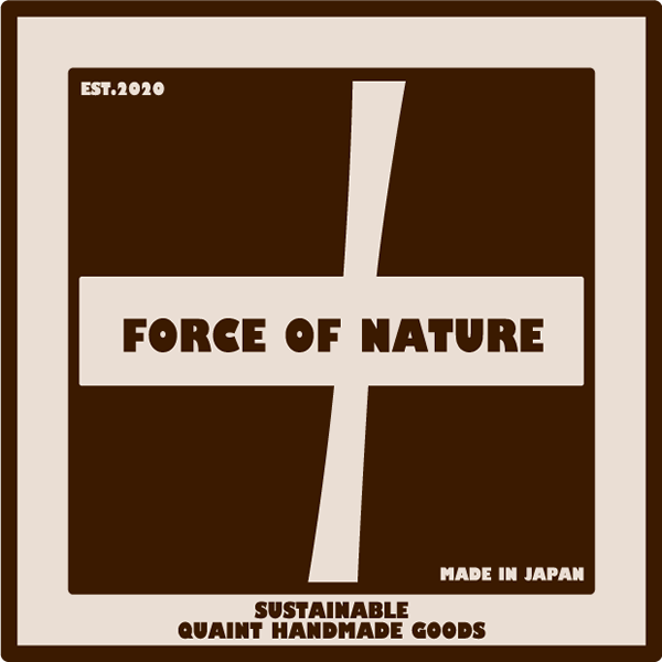 FORCE OF NATURE SUSTAINABLE QUAINT HANDMADE GOODS